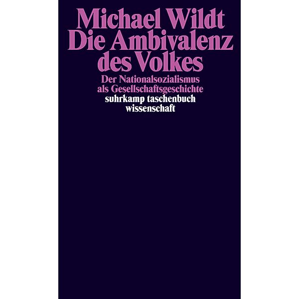 Die Ambivalenz des Volkes / suhrkamp taschenbücher wissenschaft Bd.2280, Michael Wildt