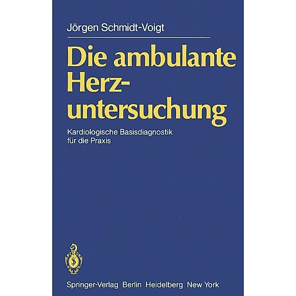 Die ambulante Herzuntersuchung, J. Schmidt-Voigt