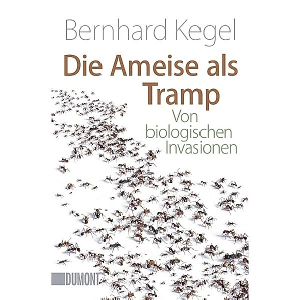 Die Ameise als Tramp, Bernhard Kegel