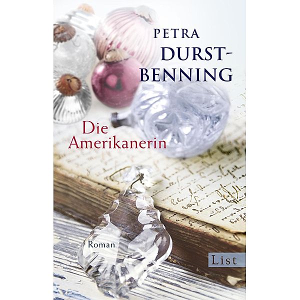 Die Amerikanerin / Die Glasbläser-Saga Bd.2, Petra Durst-Benning