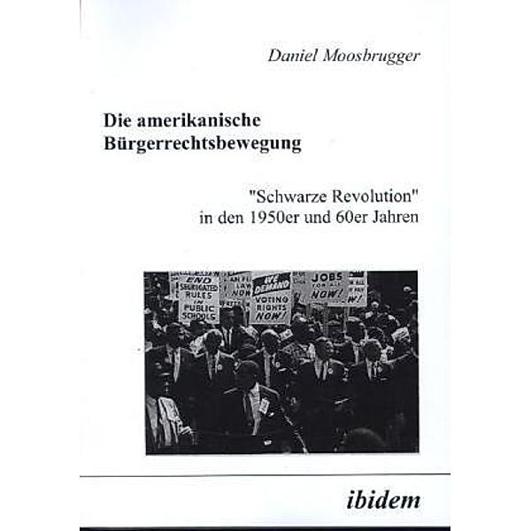 Die amerikanische Bürgerrechtsbewegung, Daniel Moosbrugger