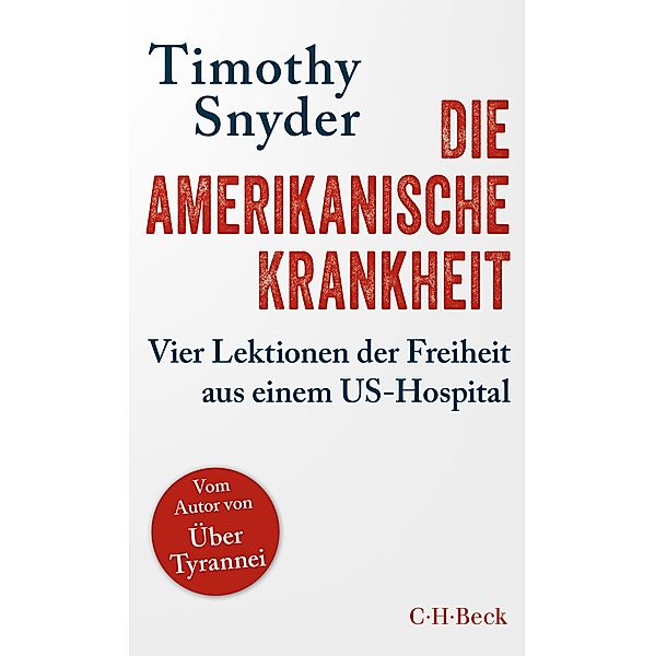 Die amerikanische Krankheit / Beck Paperback Bd.6415, Timothy Snyder