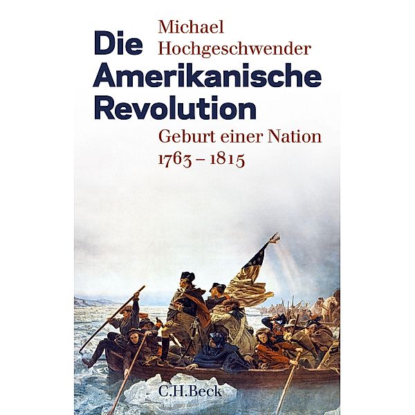 Die Amerikanische Revolution, Michael Hochgeschwender