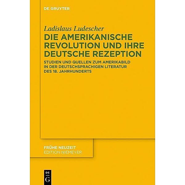 Die Amerikanische Revolution und ihre deutsche Rezeption, Ladislaus Ludescher
