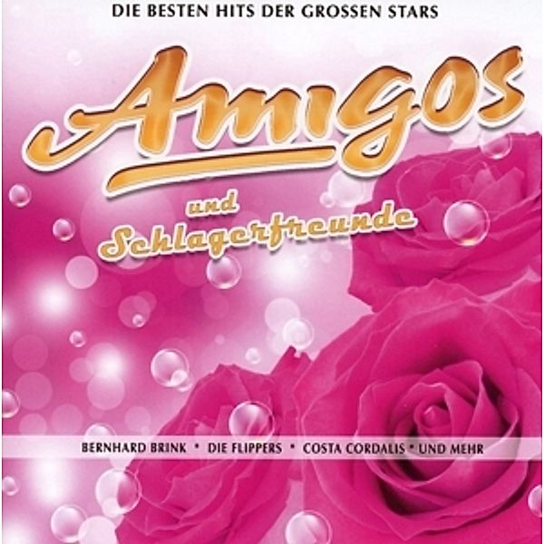 Die Amigos Und Schlagerfreunde, Die Amigos