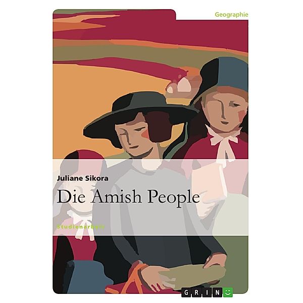 Die Amish People, Juliane Sikora