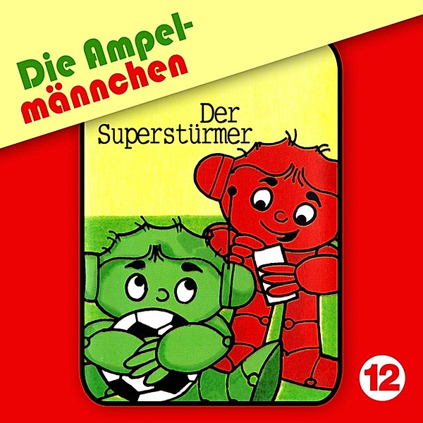Die Ampelmännchen - 12 - 12: Der Superstürmer, Joachim Richert, Fritz Hellmann, Erika Immen