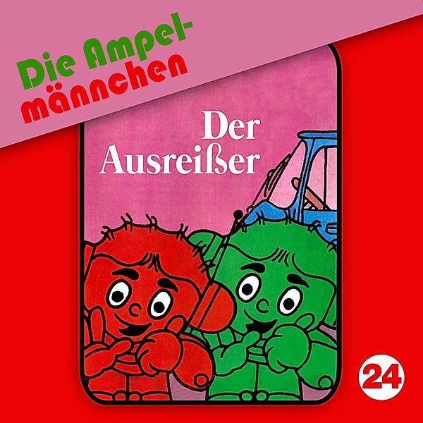 Die Ampelmännchen - 24 - Die Ampelmännchen, Folge 24: Der Ausreißer, Peter Thomas, Erika Immen