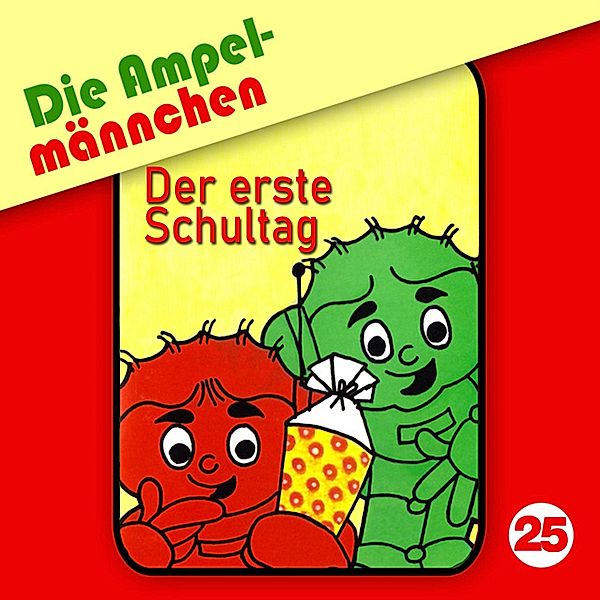 Die Ampelmännchen - 25 - 25: Der erste Schultag, Erika Immen, Jan Blum