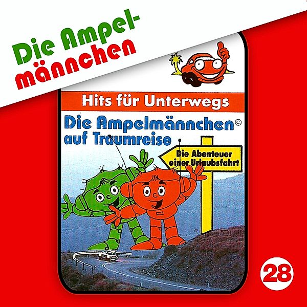 Die Ampelmännchen - 28 - Die Ampelmännchen, Folge 28: Die Ampelmännchen auf Traumreise, Peter Thomas, Erika Immen