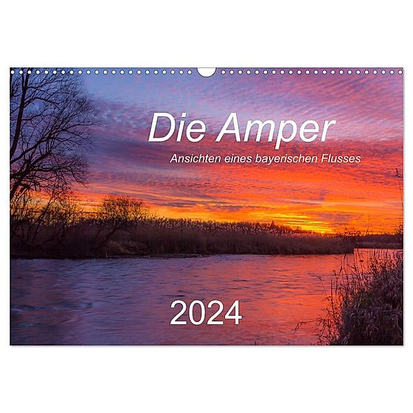 Die Amper - Ansichten eines bayerischen Flusses (Wandkalender 2024 DIN A3 quer), CALVENDO Monatskalender, Michael Bogumil