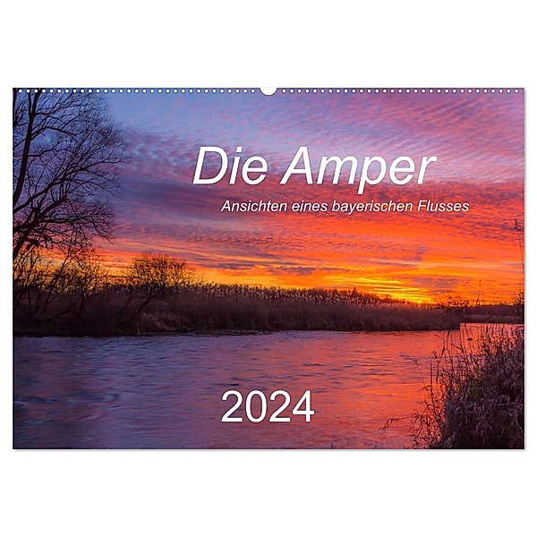 Die Amper - Ansichten eines bayerischen Flusses (Wandkalender 2024 DIN A2 quer), CALVENDO Monatskalender, Michael Bogumil