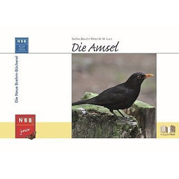 Die Amsel, Stefan Bosch, Peter W. W. Lurz