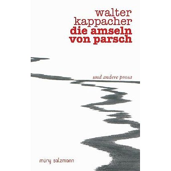 Die Amseln von Parsch, Walter Kappacher