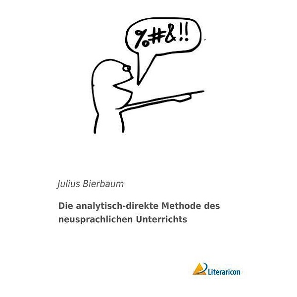 Die analytisch-direkte Methode des neusprachlichen Unterrichts, Julius Bierbaum
