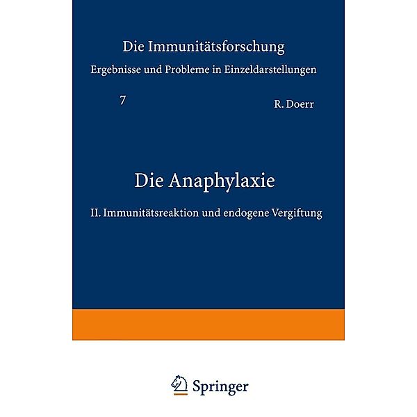 Die Anaphylaxie / Monographien aus dem Gesamtgebiet der Physiologie der Pflanzen und der Tiere Bd.7, Robert Doerr