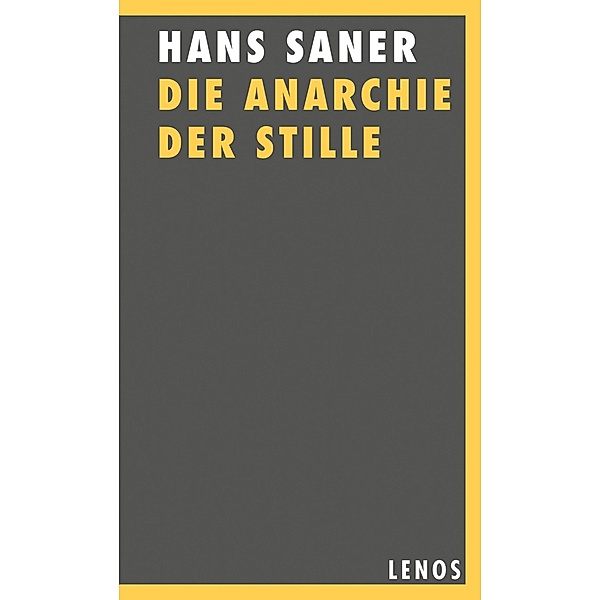 Die Anarchie der Stille, Hans Saner