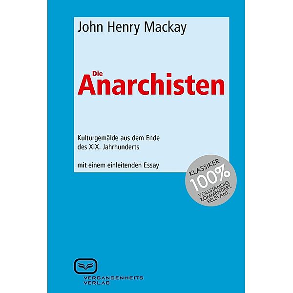 Die Anarchisten, John Henry Mackay