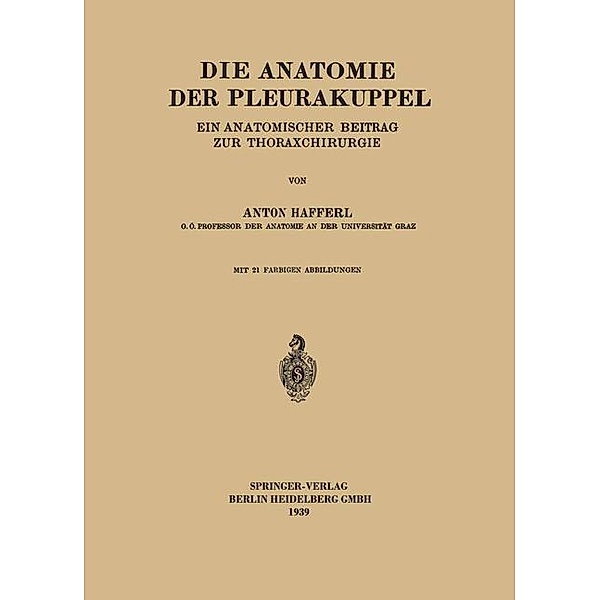 Die Anatomie der Pleurakuppel, Anton Hafferl
