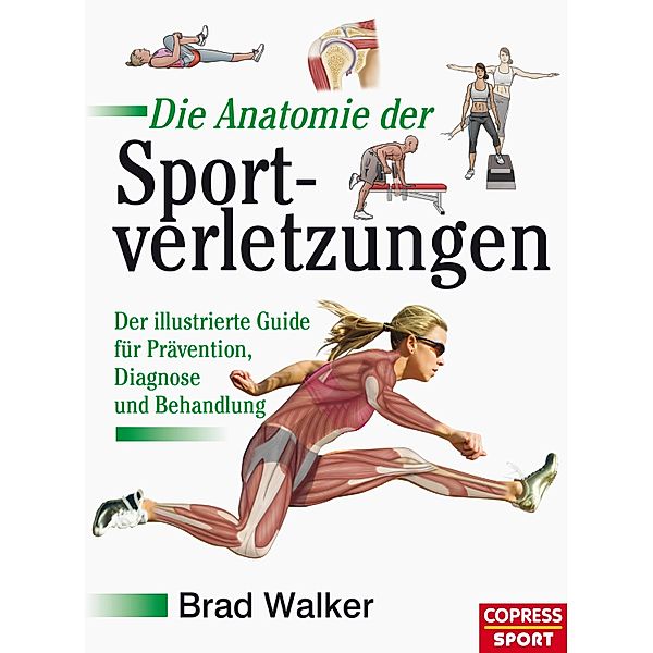 Die Anatomie der Sportverletzungen, Brad Walker