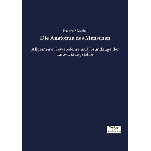 Die Anatomie des Menschen, Friedrich Merkel