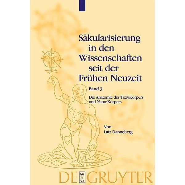 Die Anatomie des Text-Körpers und Natur-Körpers, Lutz Danneberg