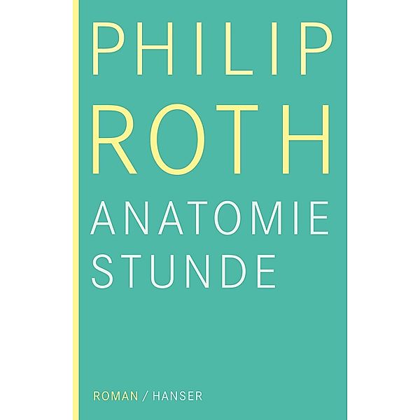 Die Anatomiestunde, Philip Roth