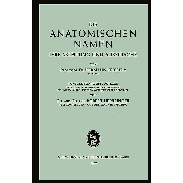 Die Anatomischen Namen, Hermann Triepel, Robert Herrlinger