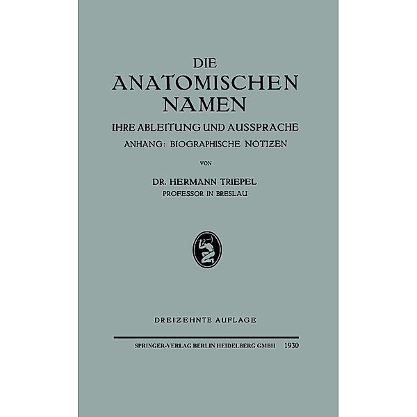 Die Anatomischen Namen, Hermann Triepel