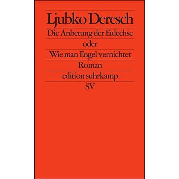 Die Anbetung der Eidechse oder Wie man Engel vernichtet, Ljubko Deresch