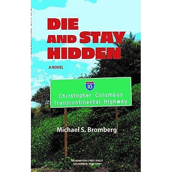 Die and Stay Hidden, Michael Bromberg