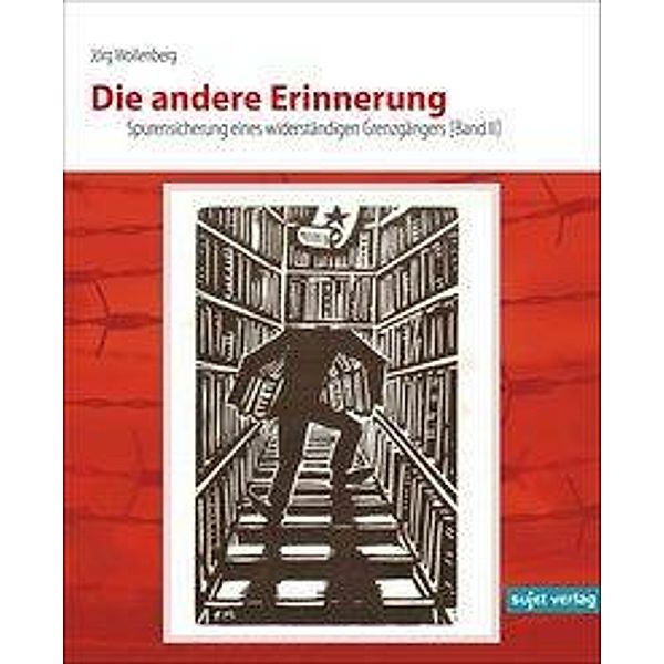 Die andere Erinnerung, Jörg Wollenberg