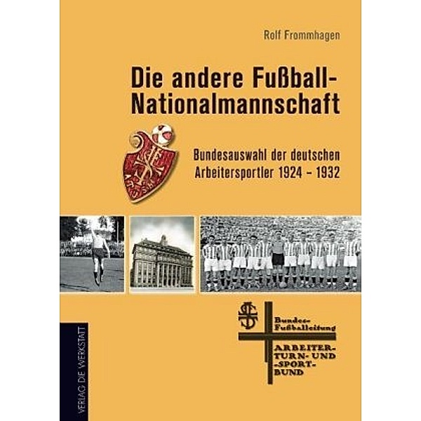 Die andere Fußball-Nationalmannschaft, Rolf Frommhagen
