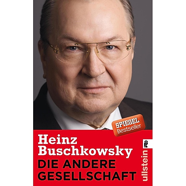 Die andere Gesellschaft / Ullstein eBooks, Heinz Buschkowsky