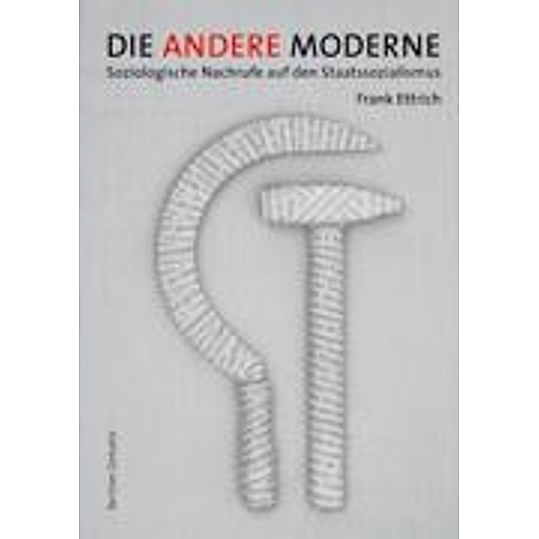 Die andere Moderne, Frank Ettrich