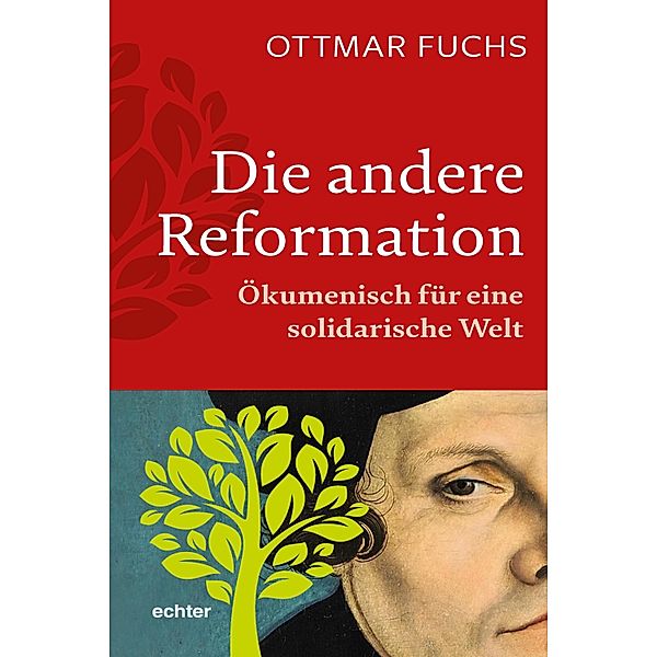 Die andere Reformation, Ottmar Fuchs