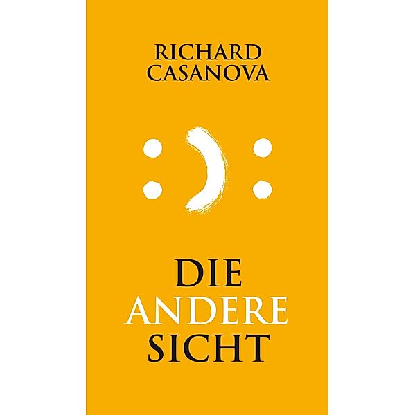 Die andere Sicht, Richard Casanova