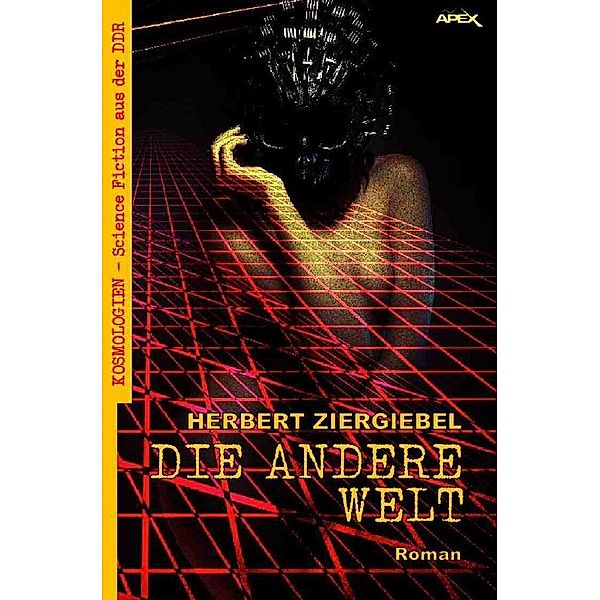 DIE ANDERE WELT, Herbert Ziergiebel