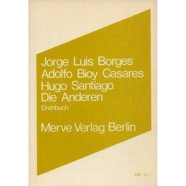 Die Anderen, Hugo Santiago, Adolfo Bioy Casares, Jorge L Borges