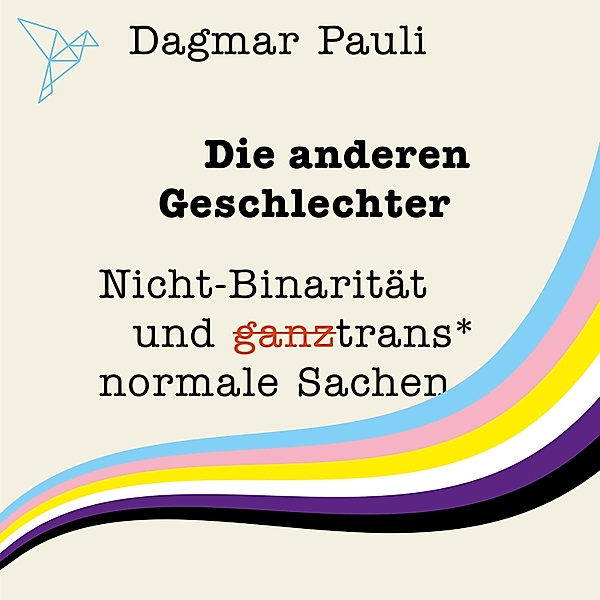 Die anderen Geschlechter, Dagmar Pauli