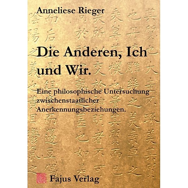 Die Anderen, Ich und Wir., Anneliese Rieger