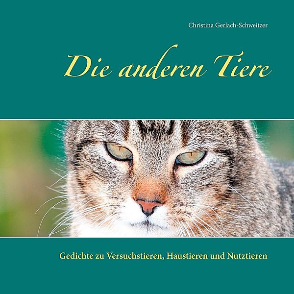 Die anderen Tiere, Christina Gerlach-Schweitzer