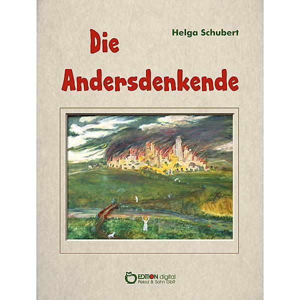 Die Andersdenkende, Helga Schubert