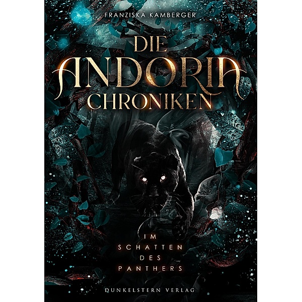 Die Andoria Chroniken - Im Schatten des Panther, Franziska Kamberger