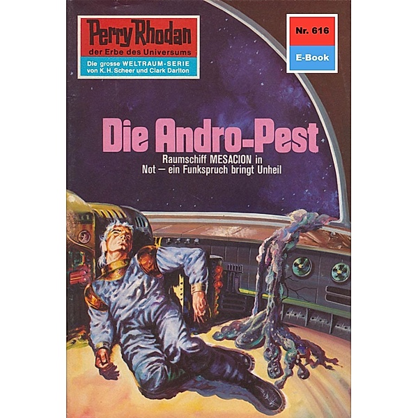 Die Andro-Pest (Heftroman) / Perry Rhodan-Zyklus Das kosmische Schachspiel Bd.616, H. G. Ewers