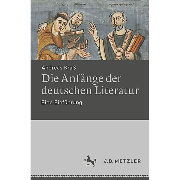 Die Anfänge der deutschen Literatur, Andreas Kraß