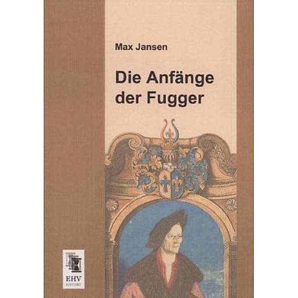 Die Anfänge der Fugger, Max Jansen