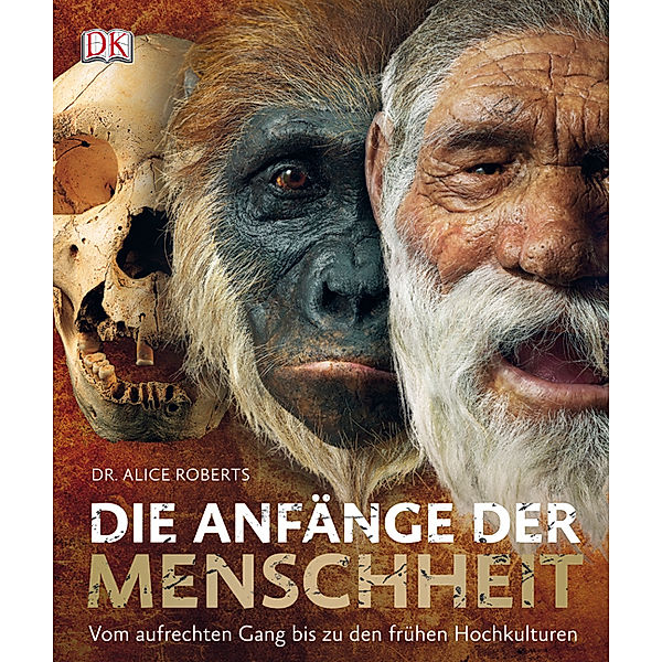 Die Anfänge der Menschheit, Dr. Alice Roberts