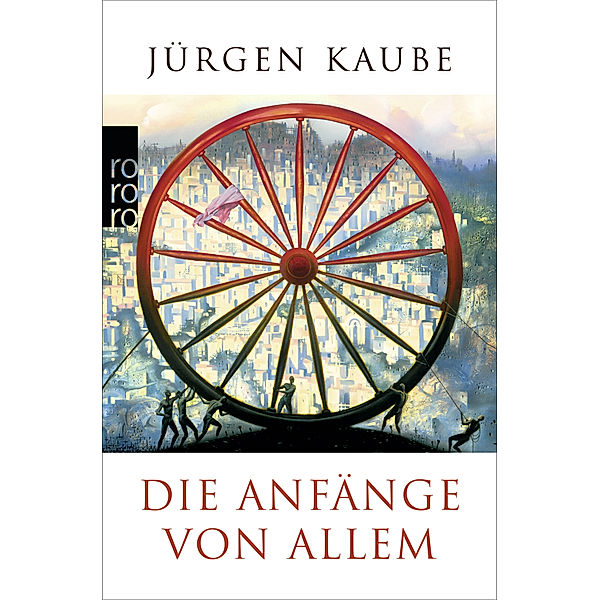 Die Anfänge von allem, Jürgen Kaube