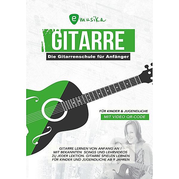 Die Anfänger Gitarrenschule für Kinder & Jugendliche, Sebastian Schulz